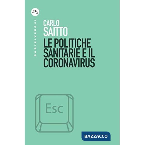 Politiche sanitarie e il coronavirus (Le)