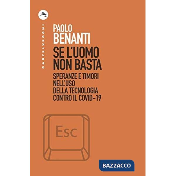Se l'uomo non basta. Speranze e timori nell'uso della tecnologia contro il Covid-19