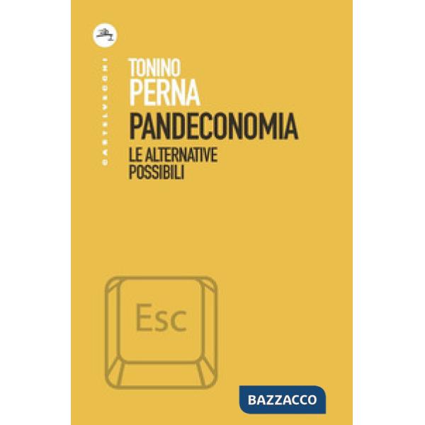 Pandeconomia. Le alternative possibili