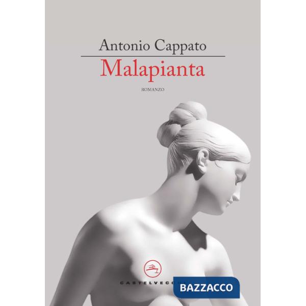 Malapianta. Metamorfosi milanesi