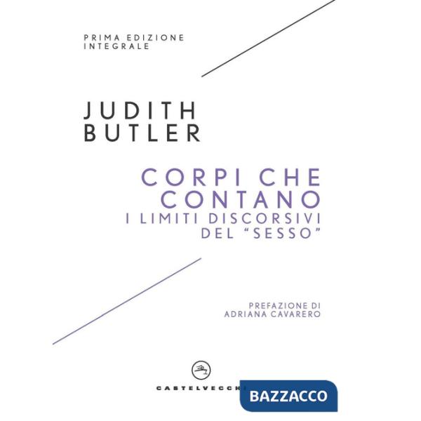 Corpi che contano. I limiti discorsivi del «Sesso»
