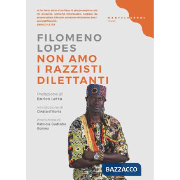 Non amo i razzisti dilettanti