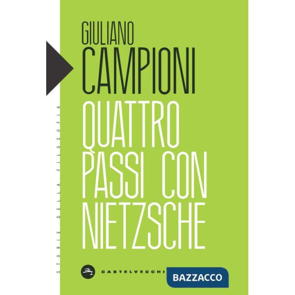Quattro passi con Nietzsche