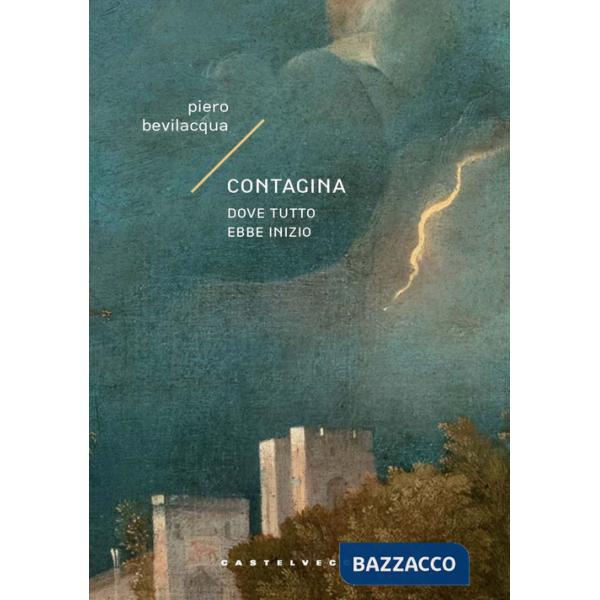 Contagina. Dove tutto ebbe inizio