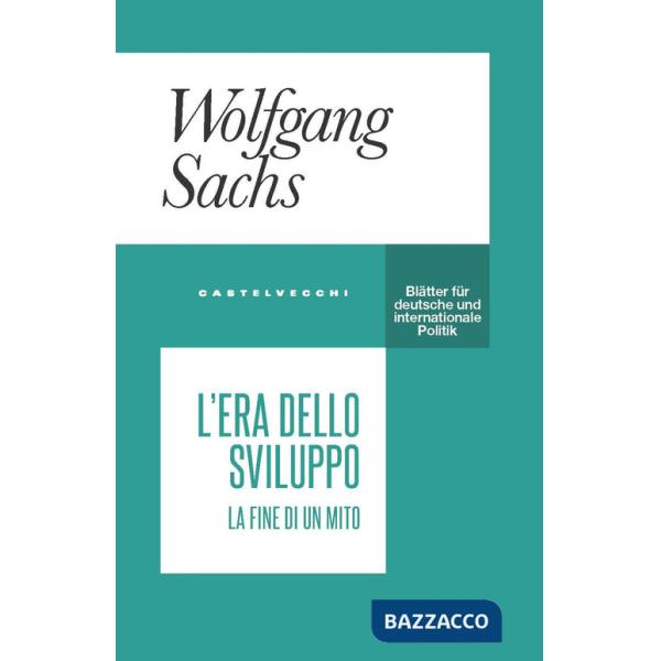 Era dello sviluppo. La fine di un mito (L')