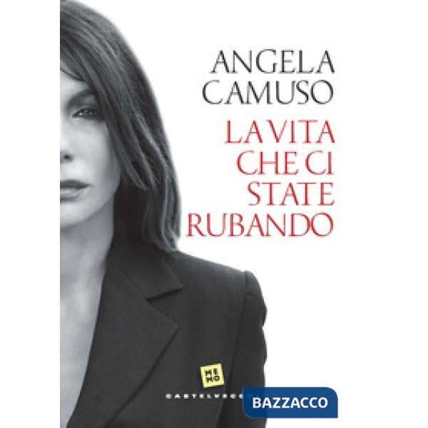 Vita che ci state rubando (La)