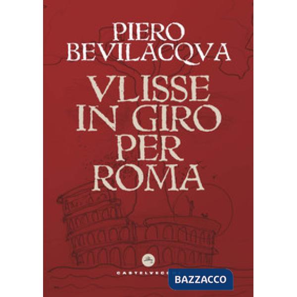 Ulisse in giro per Roma