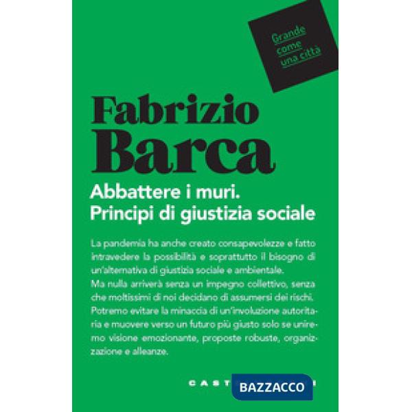 Abbattere i muri. Principi di giustizia sociale