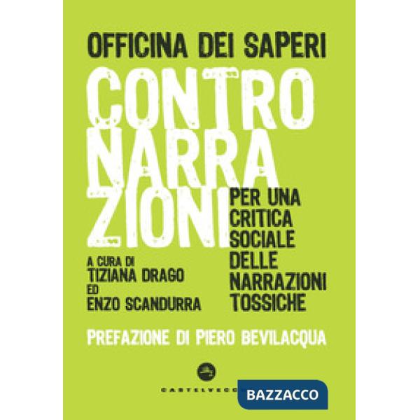 Contronarrazioni. Per una critica sociale delle narrazioni tossiche