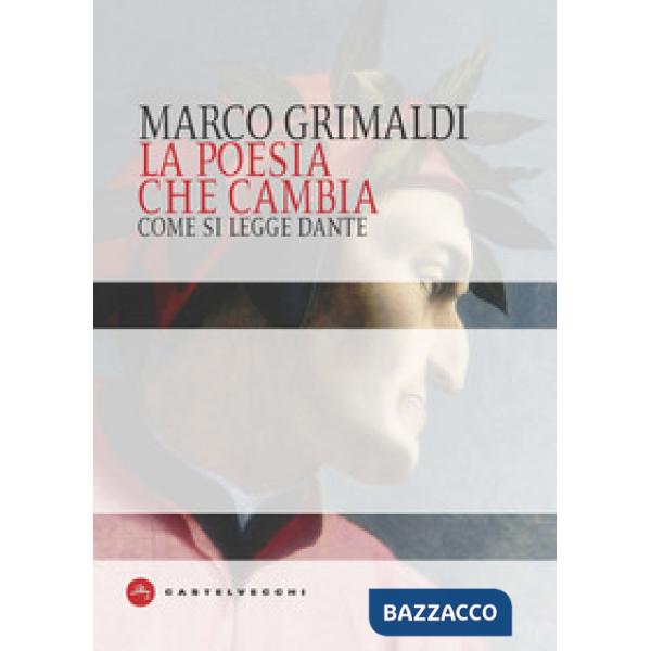 Poesia che cambia. Come si legge Dante (La)