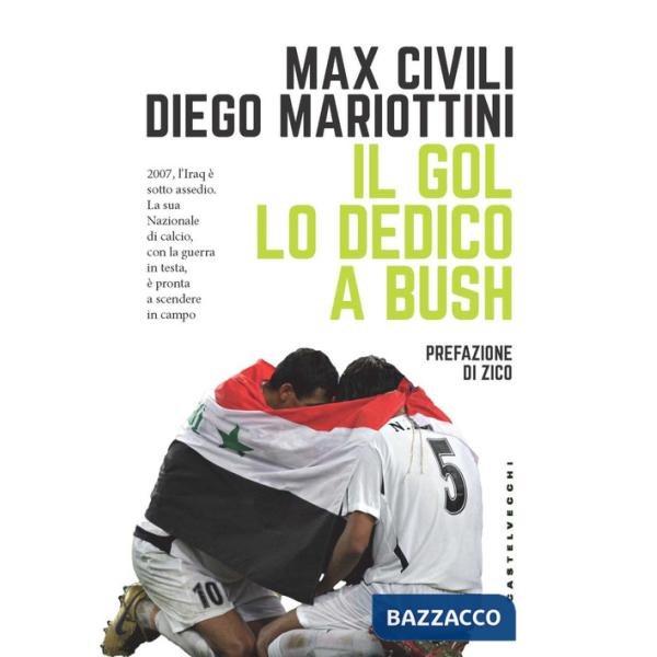 Gol lo dedico a Bush (Il)