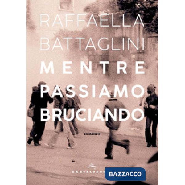 Mentre passiamo bruciando