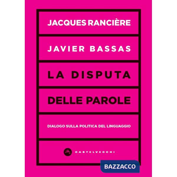 Disputa delle parole. Dialogo sulla politica del linguaggio (La)