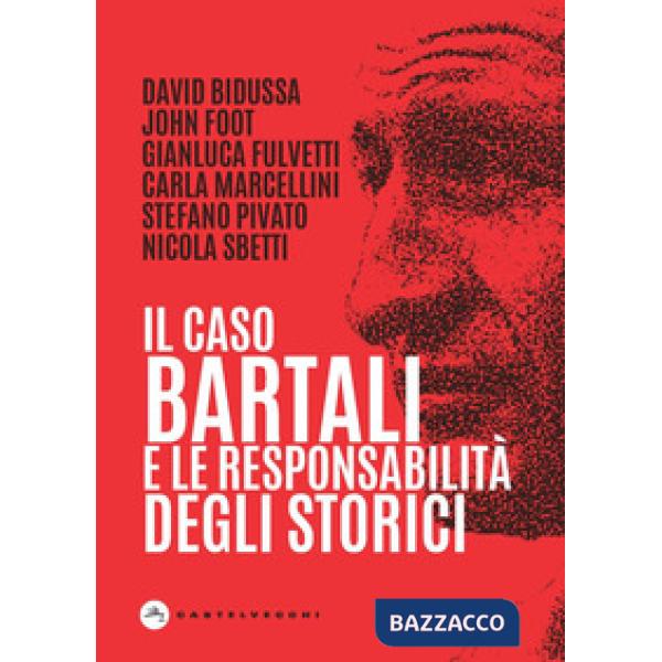 Caso Bartali e la responsabilità degli storici (Il)
