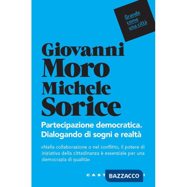Partecipazione democratica. Dialogando di sogni e realtà