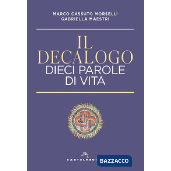 Decalogo. Dieci parole di vita (Il)