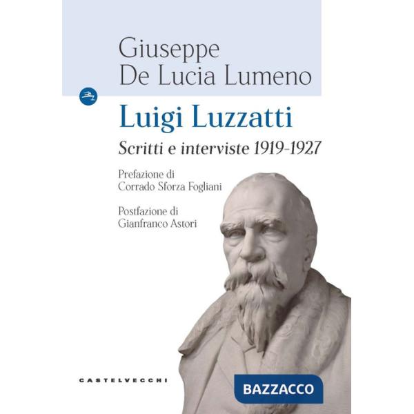 Luigi Luzzatti. Scritti e interviste 1919-1927