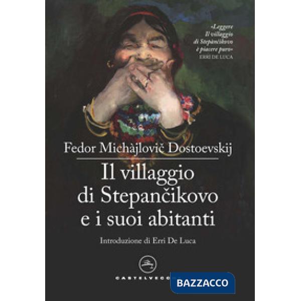 Villaggio di Stepàncikovo e i suoi abitanti. Dalle memorie di uno sconosciuto (Il)