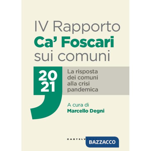 IV Rapporto Ca' Foscari sui comuni 2021. La risposta dei comuni alla crisi pandemica