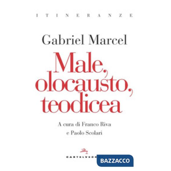 Male, olocausto, teodicea