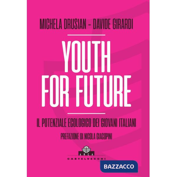 Youth for future. Il potenziale ecologico dei giovani italiani