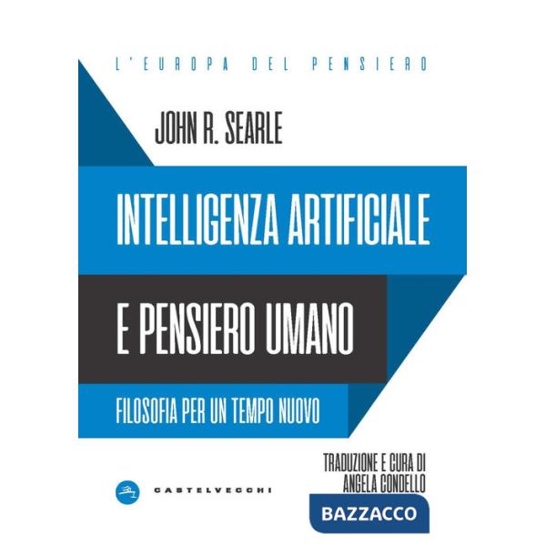 Intelligenza artificiale e pensiero umano. Filosofia per un tempo nuovo