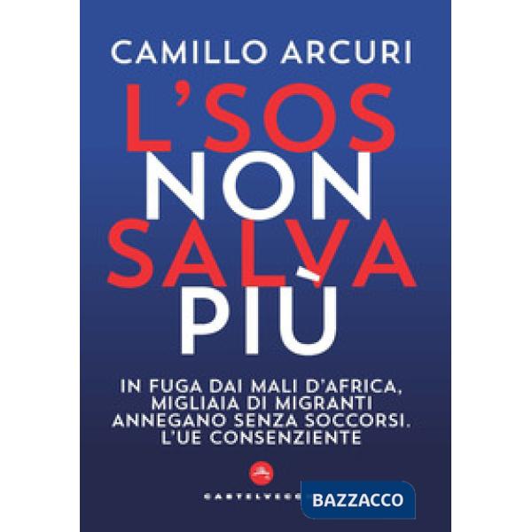 SOS non salva più. In fuga dai mali d'Africa, migliaia di migranti annegano senza soccorsi. L'UE consenziente (L')