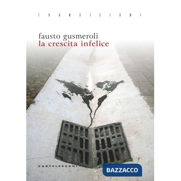 Crescita infelice (La)