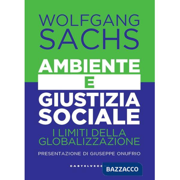 Ambiente e giustizia sociale. I limiti della globalizzazione