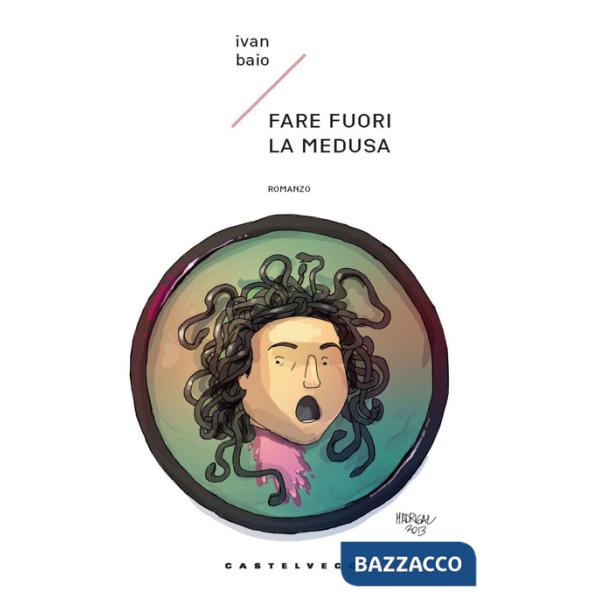 Fare fuori la medusa