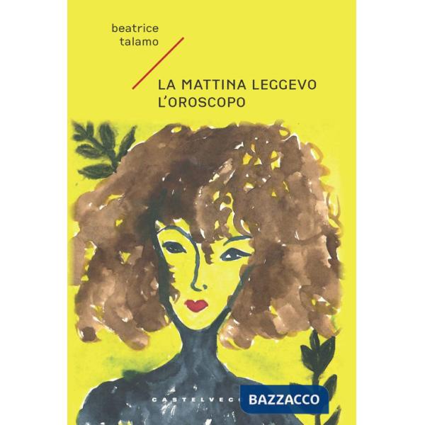 Mattina leggevo l'oroscopo (La)