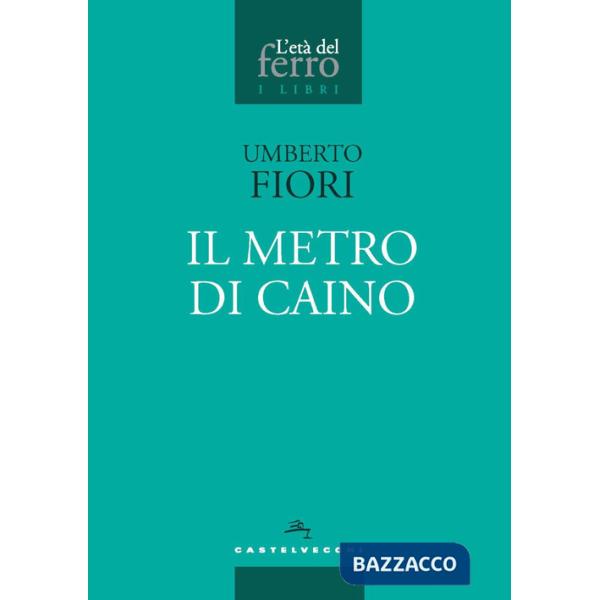 Metro di Caino (Il)