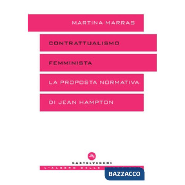 Contrattualismo femminista. La proposta normativa di Jean Hampton