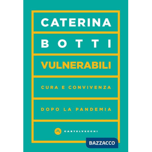 Vulnerabili. Cura e convivenza dopo la pandemia