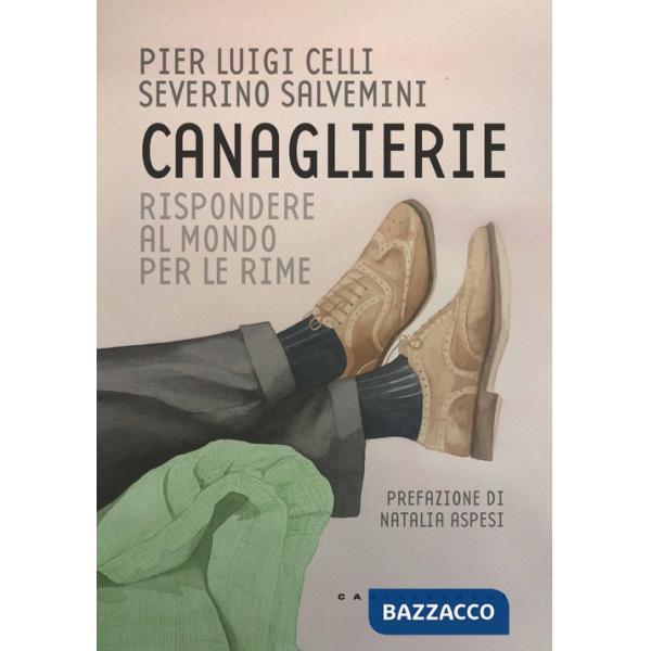 Canaglierie. Rispondere al mondo per le rime