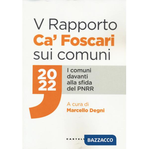 Rapporto Ca' Foscari sui comuni 2022. I comuni davanti alla sfida del PNRR