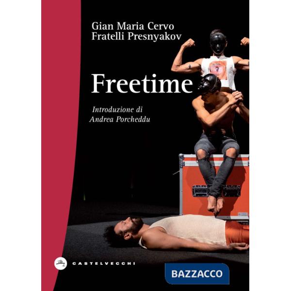 Freetime. A caccia del tempo perduto