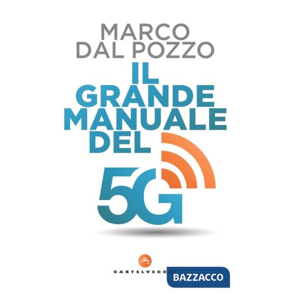Grande manuale del 5G (Il)