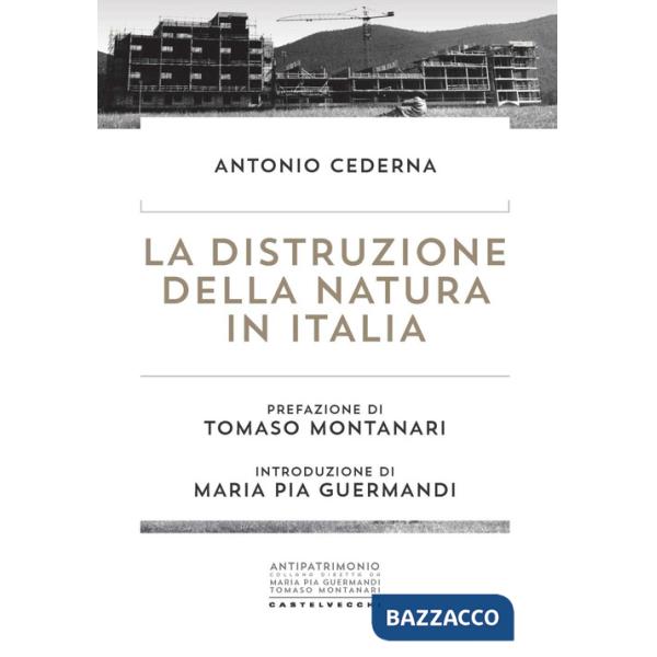Distruzione della natura in Italia (La)