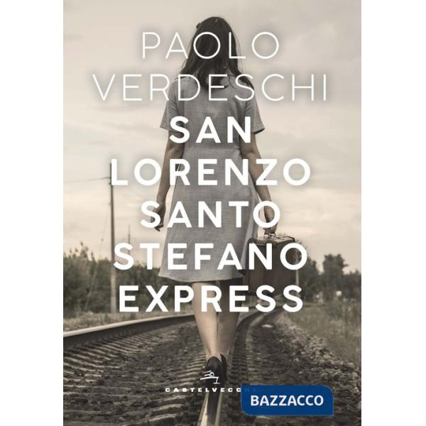 San Lorenzo. Santo Stefano express