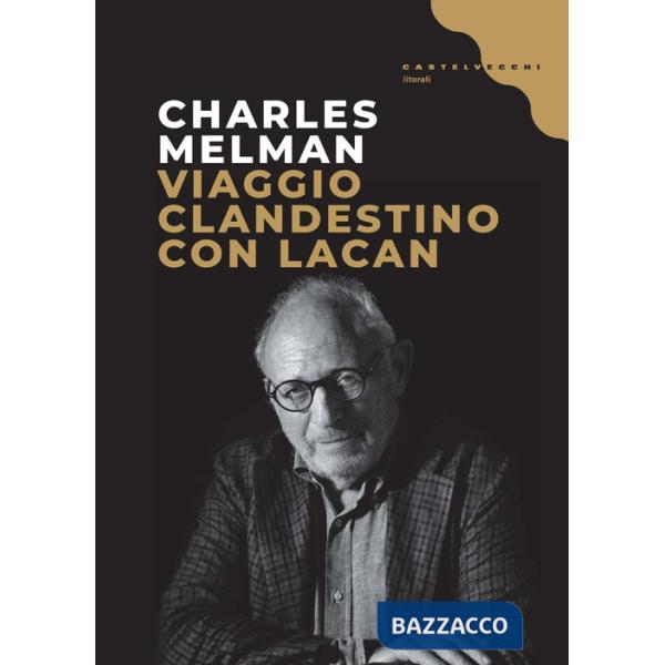 Viaggio clandestino con Lacan