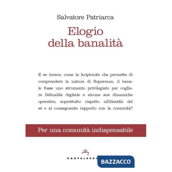 Elogio della banalità. Per una comunità indispensabile