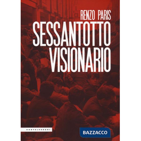 Sessantotto visionario