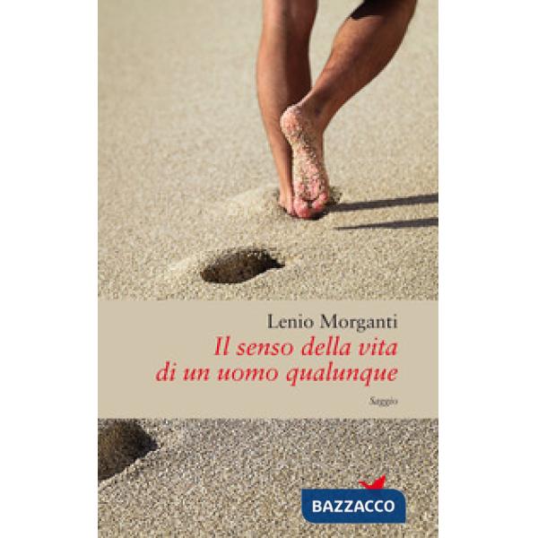 Senso della vita di un uomo qualunque (Il)