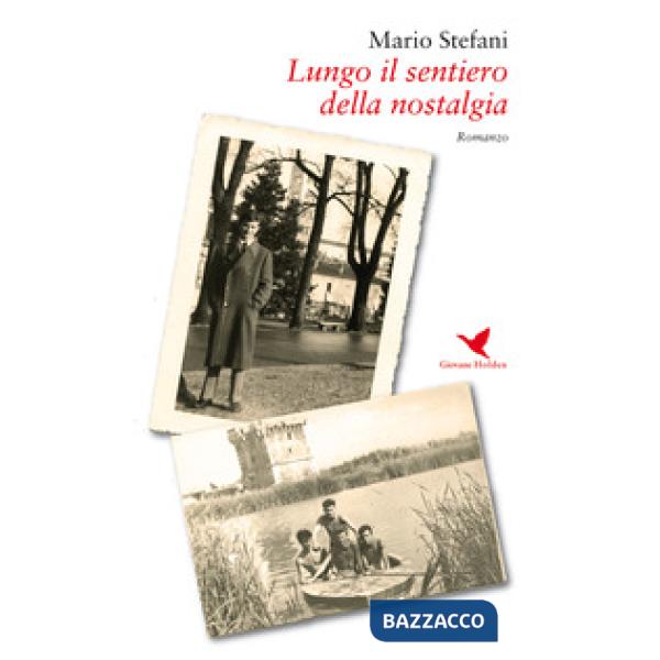 Lungo il sentiero della nostalgia