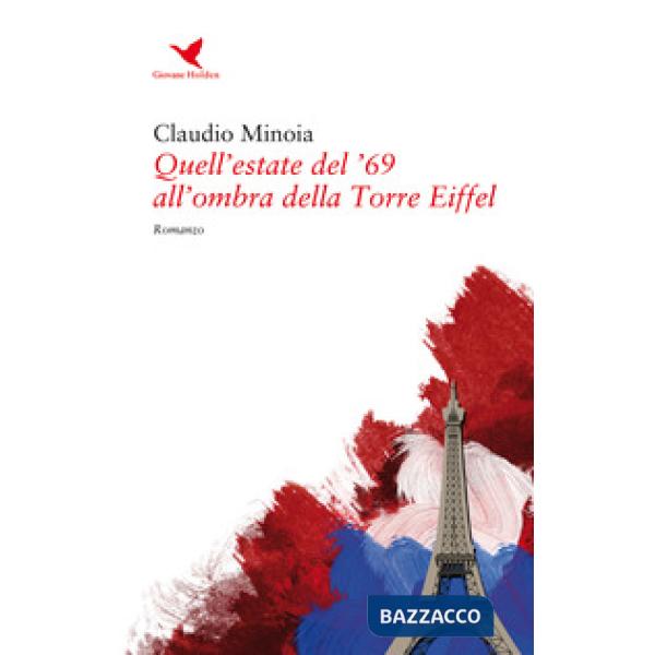 Quell'estate del '69 all'ombra della torre Eiffel