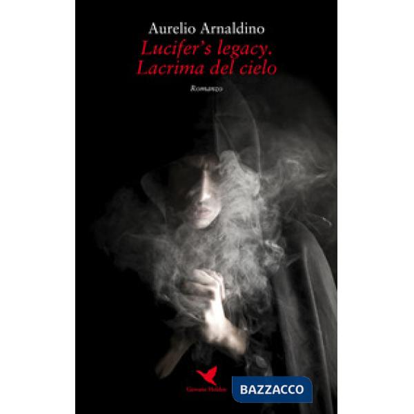 Lucifer's legacy. Lacrima del cielo