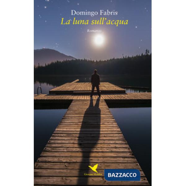 Luna sull'acqua (La)