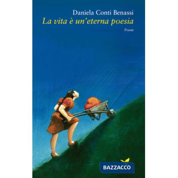 Vita è un'eterna poesia (La)