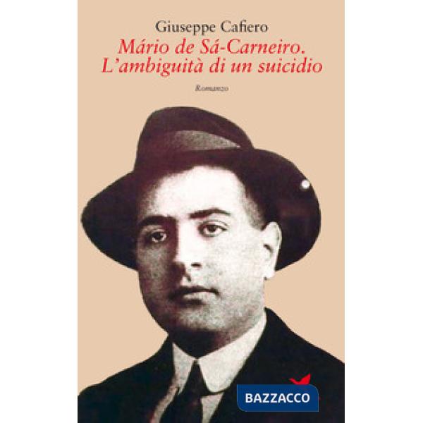 Mário de Sá-Carneiro. L'ambiguità di un suicidio